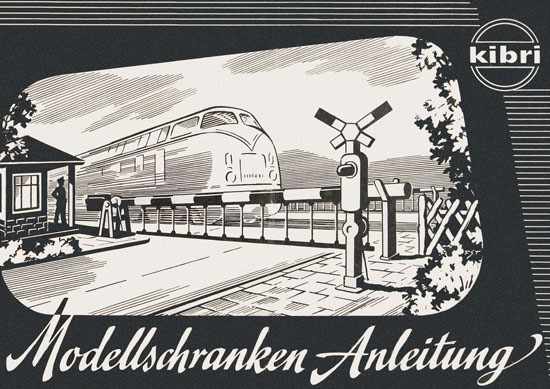 Kibri Prospekt Modellschranken Anleitung wohl 1955-1960